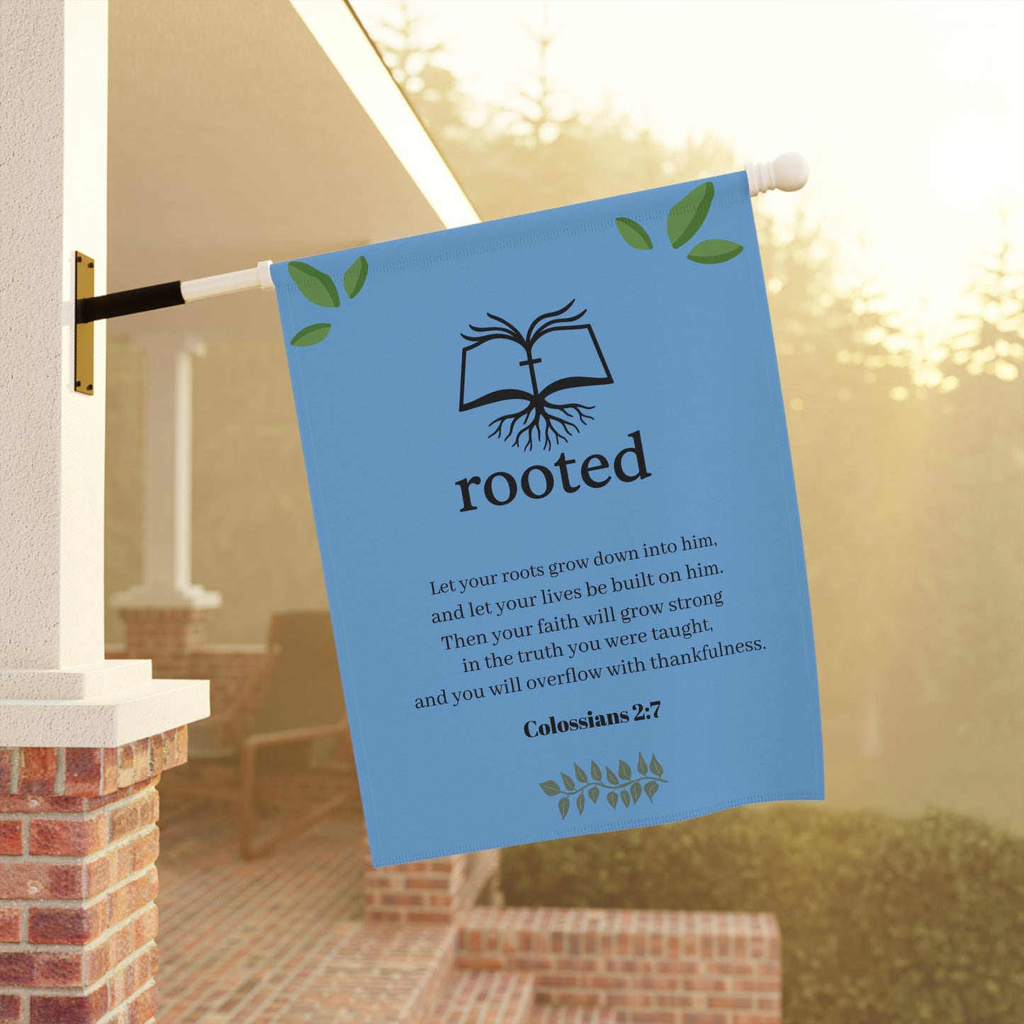 Rooted Garden Flag — Colossians 2:7 Inspirational Outdoor Banner