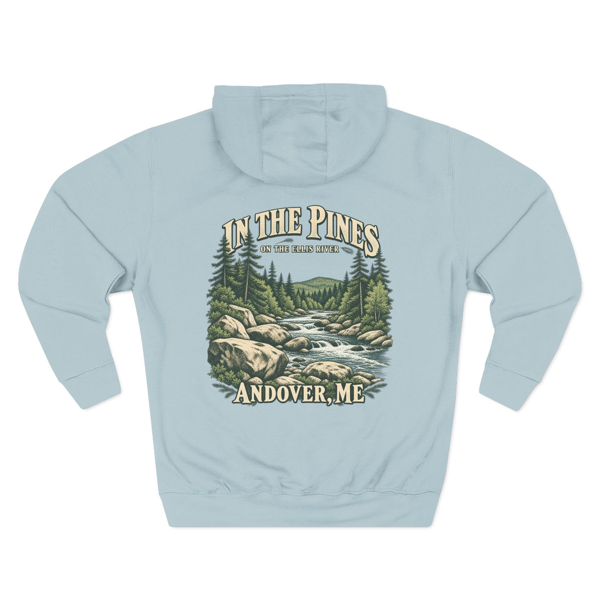 Hoodie — "In The Pines" Scenic River Woodland Hoodie (Andover, ME)