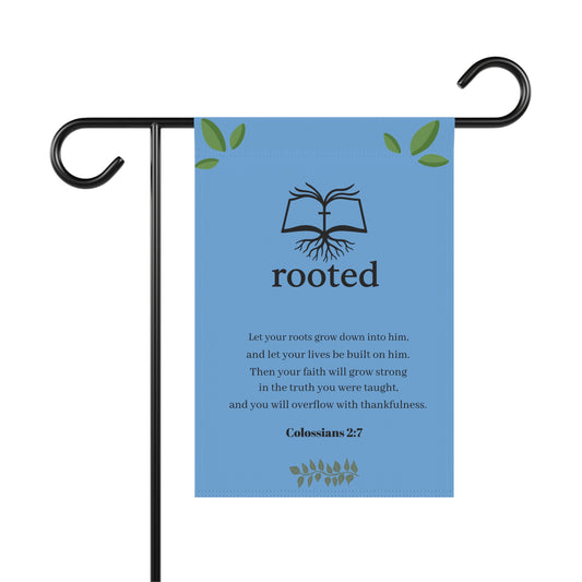 Rooted Garden Flag — Colossians 2:7 Inspirational Outdoor Banner