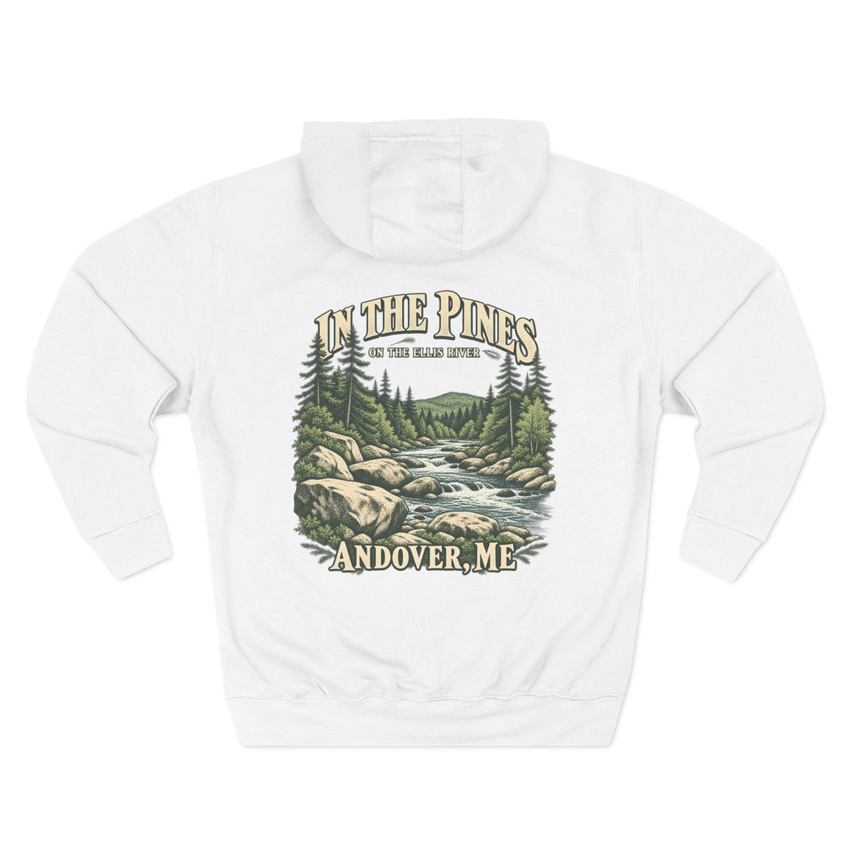 Hoodie — "In The Pines" Scenic River Woodland Hoodie (Andover, ME)