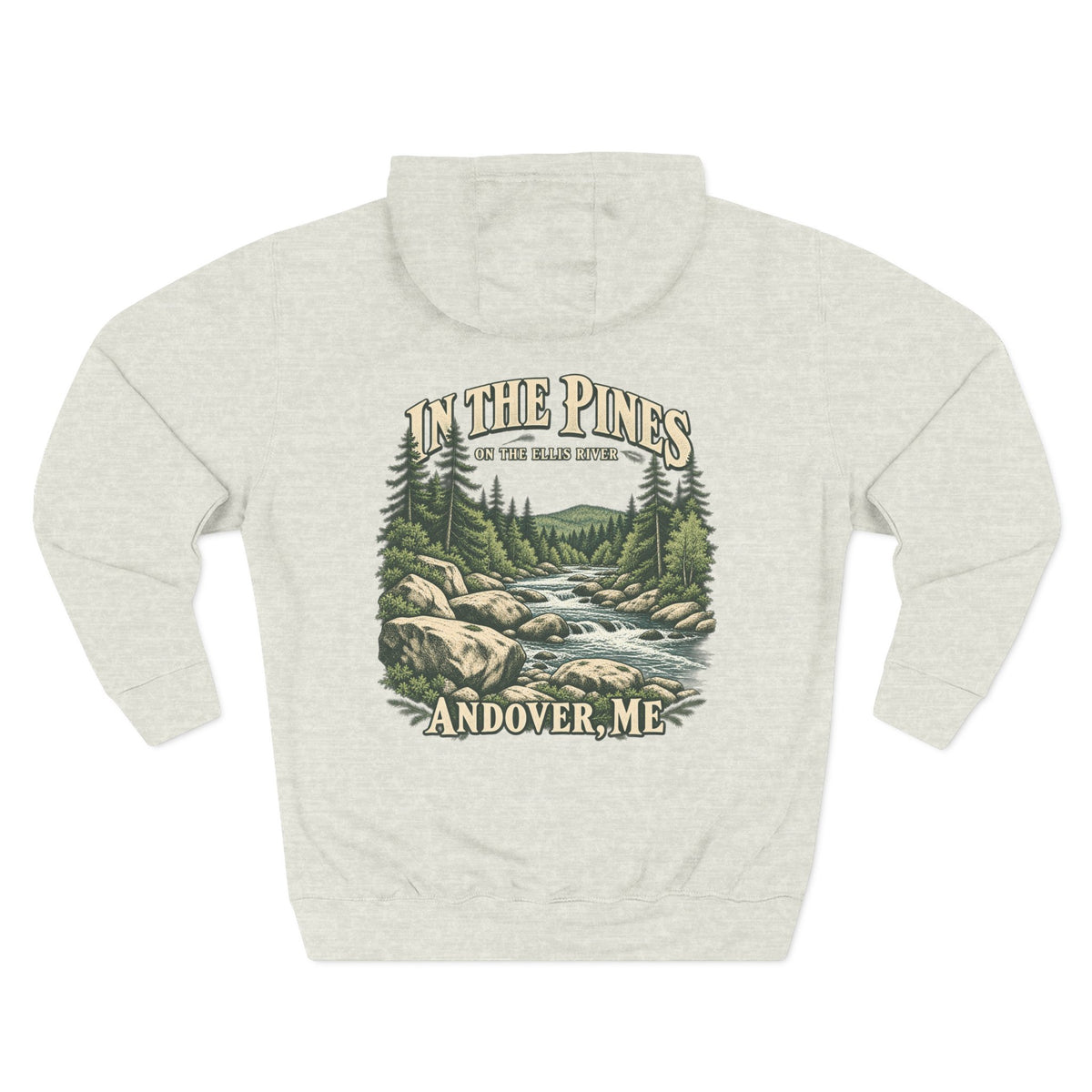 Hoodie — "In The Pines" Scenic River Woodland Hoodie (Andover, ME)
