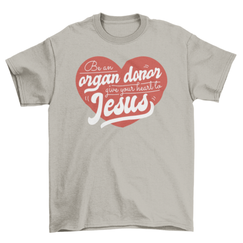 Jesus heart donor cute t-shirt