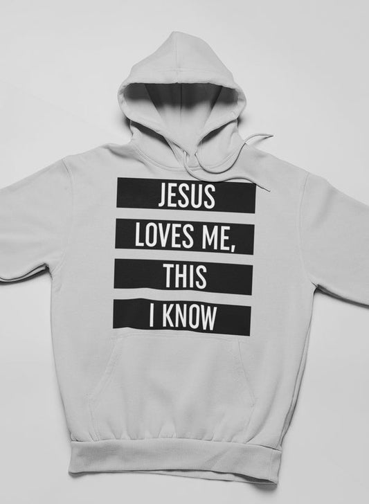 Jesus Loves Me This I Know Hoodie